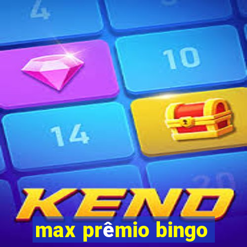 max prêmio bingo