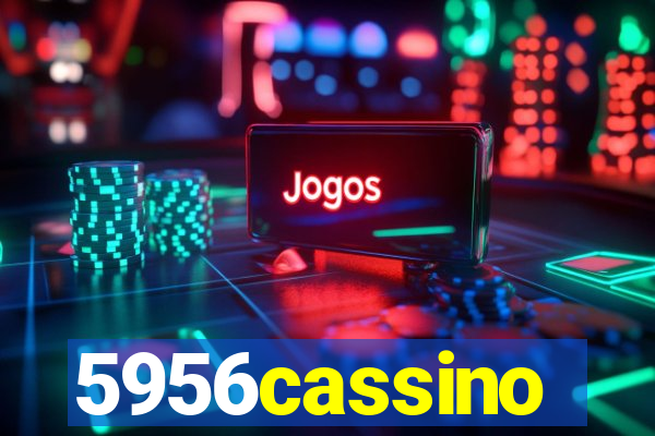 5956cassino