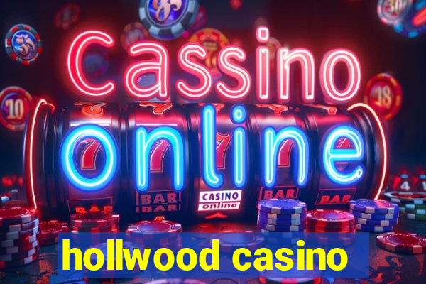 hollwood casino