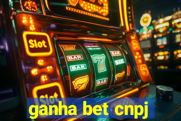 ganha bet cnpj