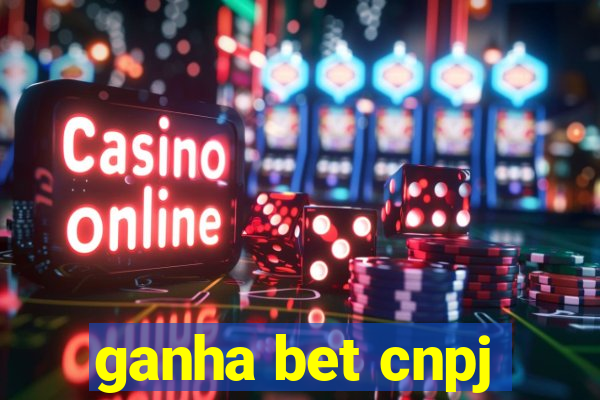 ganha bet cnpj