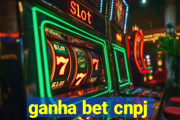 ganha bet cnpj