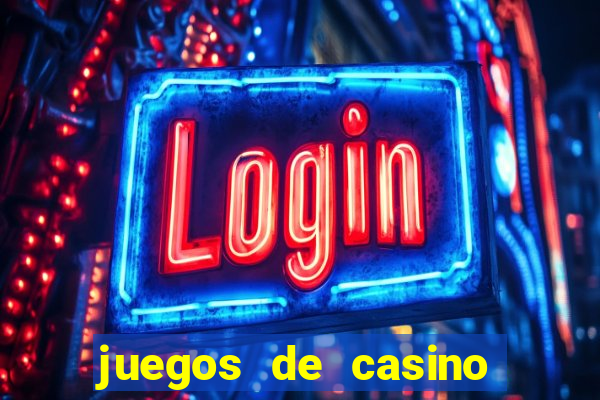 juegos de casino jugar gratis