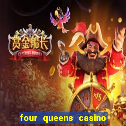 four queens casino & hotel