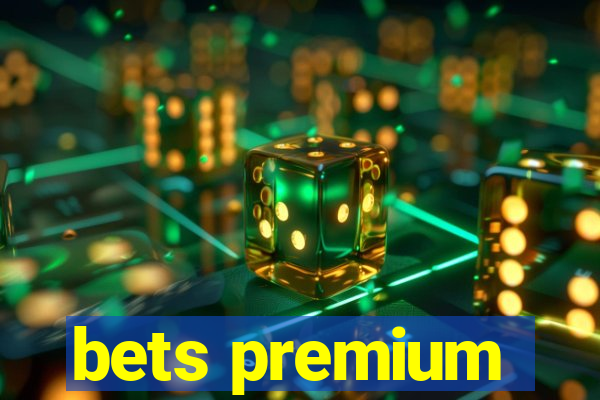 bets premium