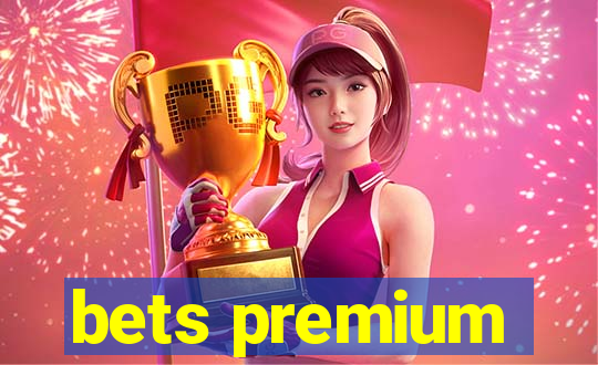 bets premium