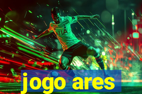 jogo ares