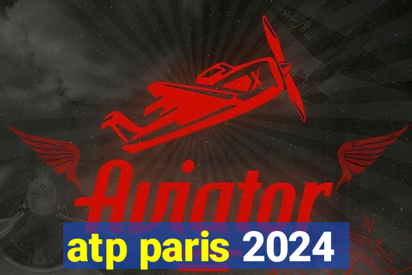 atp paris 2024