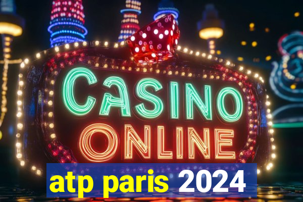 atp paris 2024