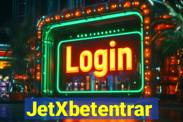 JetXbetentrar