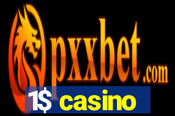 1$ casino