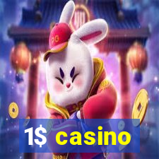 1$ casino