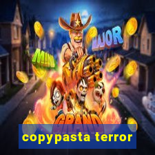 copypasta terror