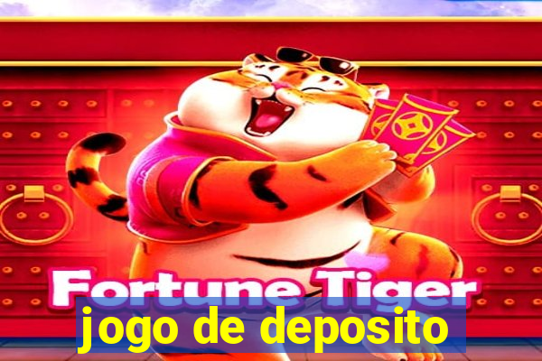 jogo de deposito