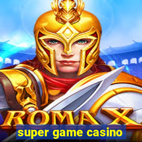 super game casino