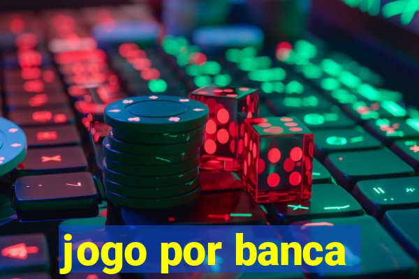 jogo por banca