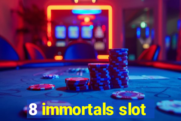 8 immortals slot