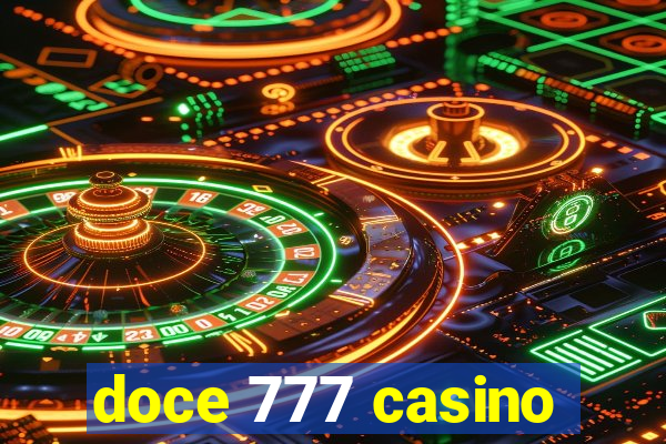 doce 777 casino