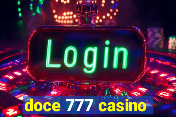 doce 777 casino