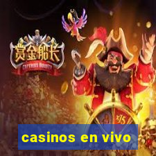 casinos en vivo