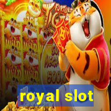 royal slot