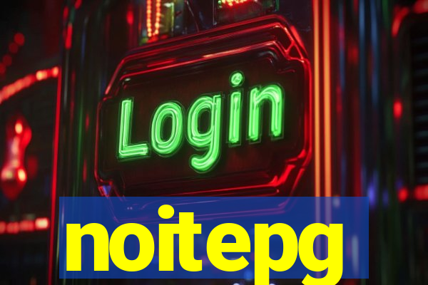 noitepg