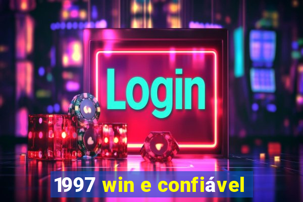 1997 win e confiável