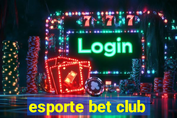 esporte bet club