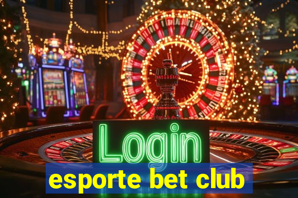 esporte bet club