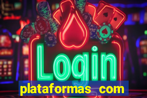 plataformas com bonus sem deposito