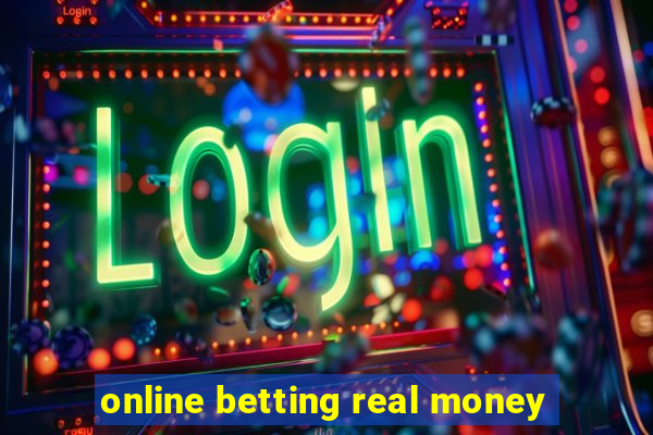 online betting real money