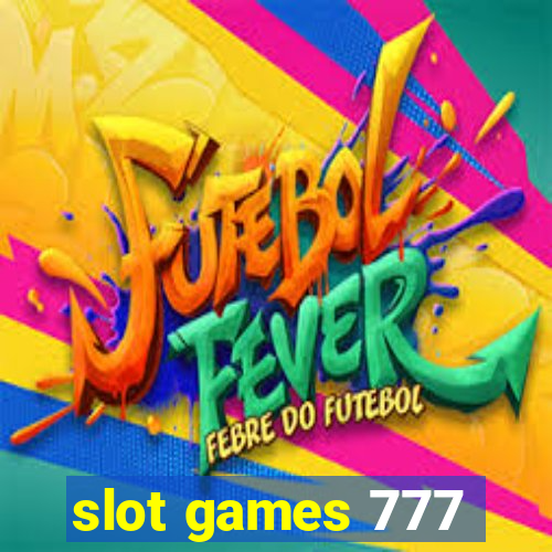 slot games 777