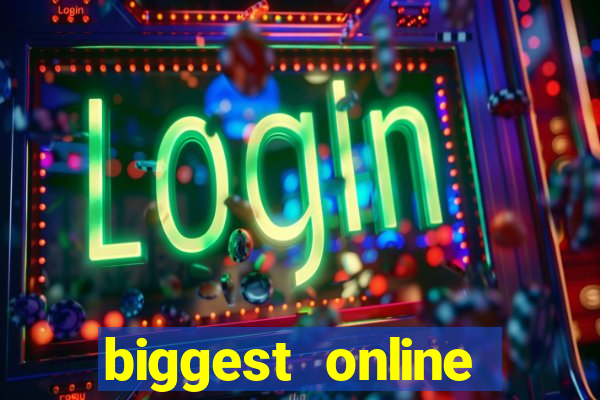 biggest online casino sites