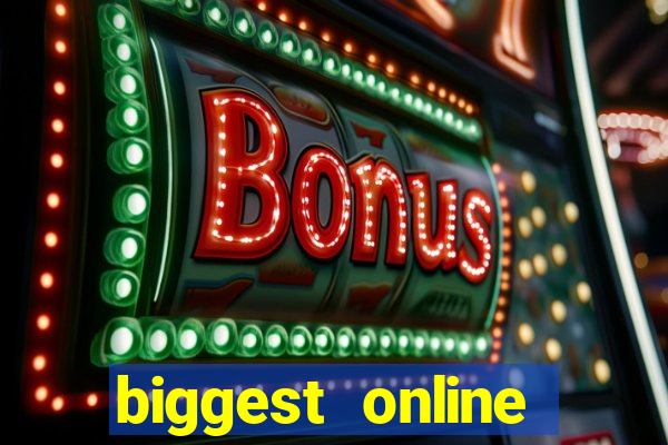 biggest online casino sites