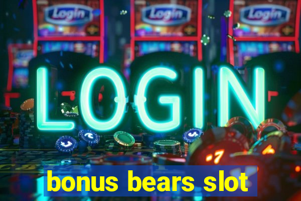 bonus bears slot