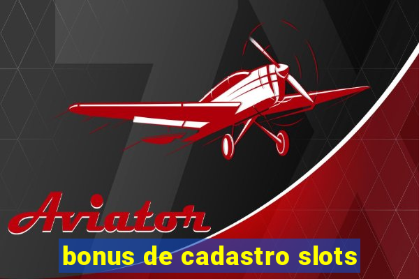 bonus de cadastro slots