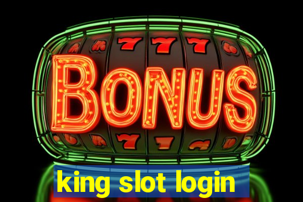 king slot login