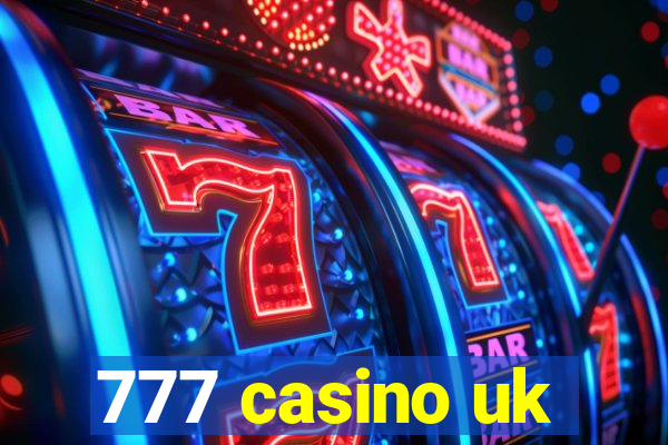 777 casino uk