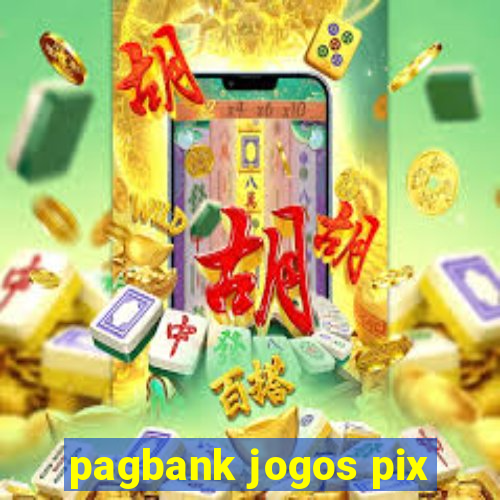 pagbank jogos pix