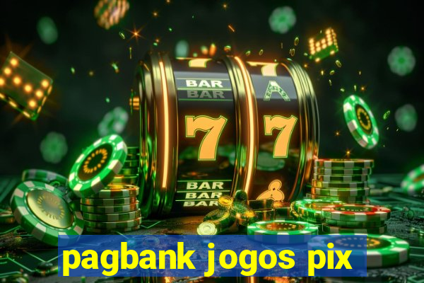 pagbank jogos pix