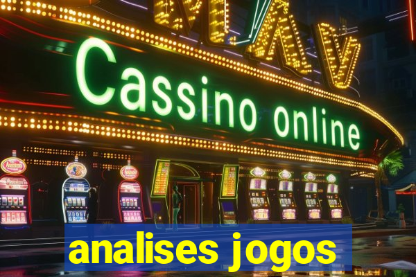 analises jogos