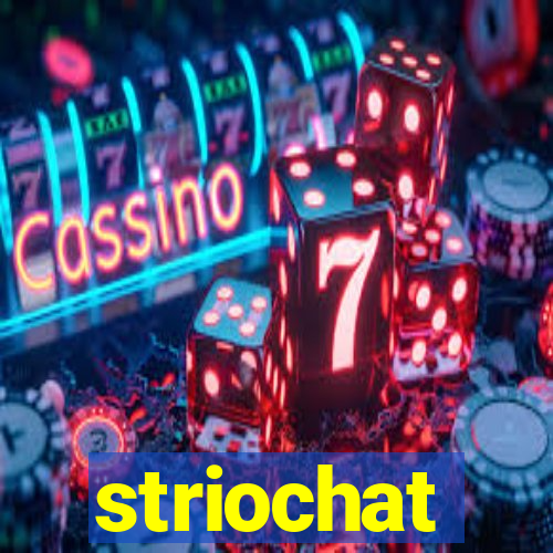 striochat