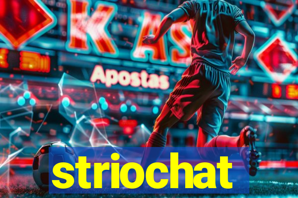 striochat