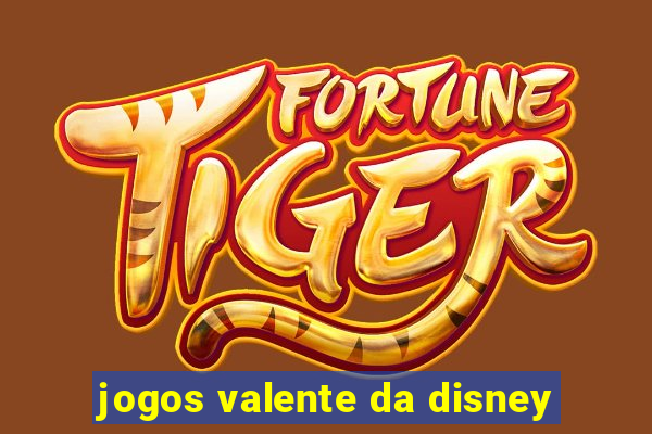 jogos valente da disney