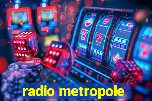 radio metropole