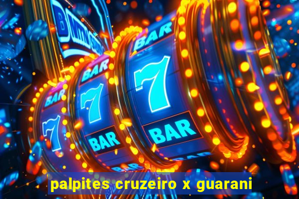 palpites cruzeiro x guarani