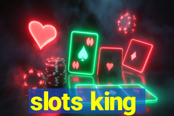 slots king