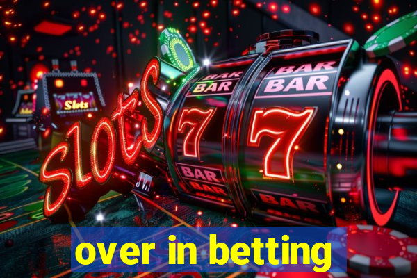 over in betting