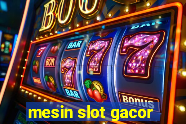 mesin slot gacor