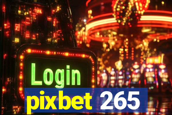 pixbet 265